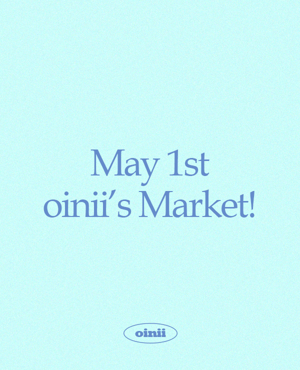 oinii&#039;s market 5월 첫쨰주